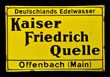 Kaiser Friedrich Quelle 