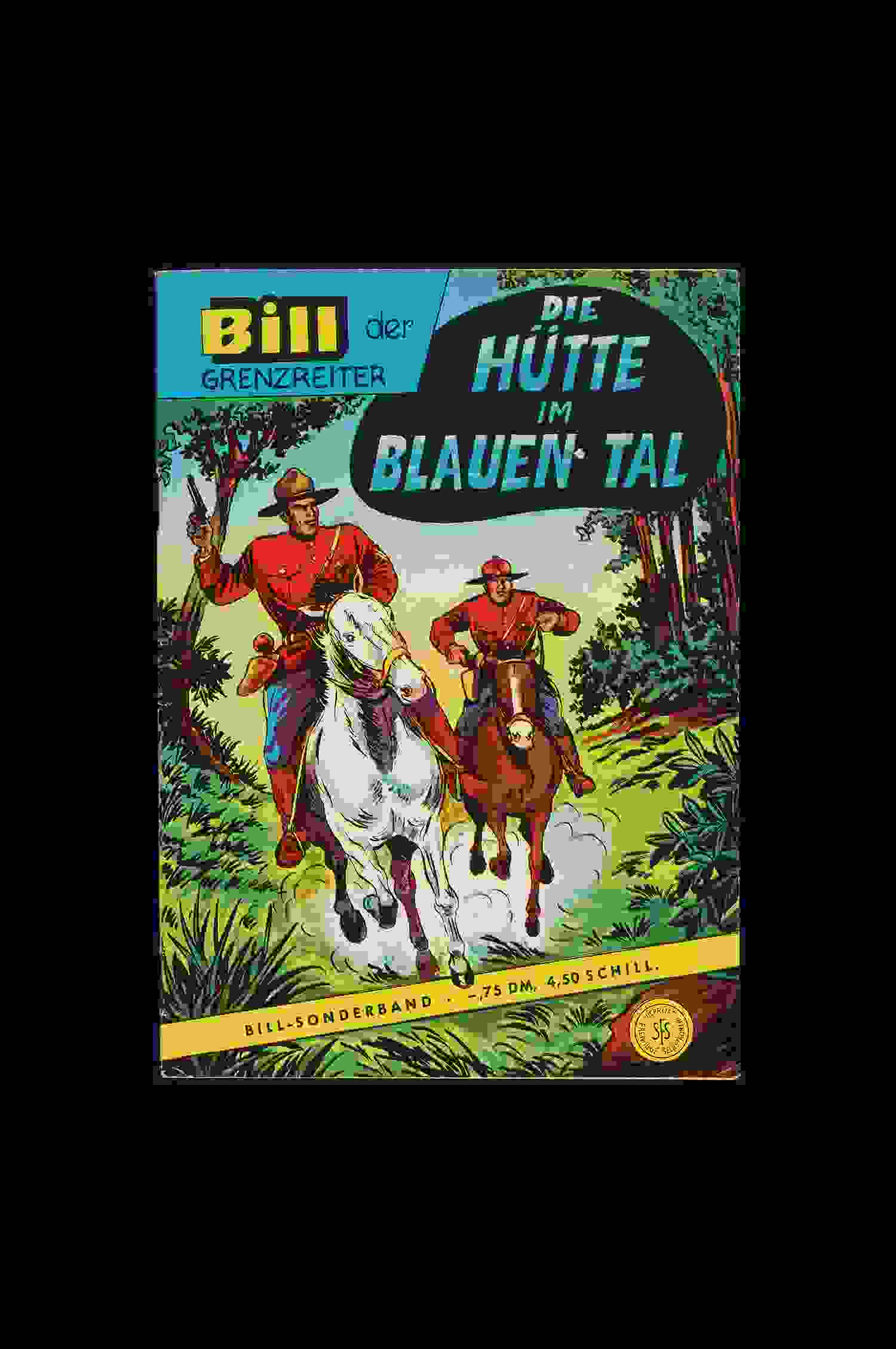 Bill Sonderband. Hütte im blauen Tal 