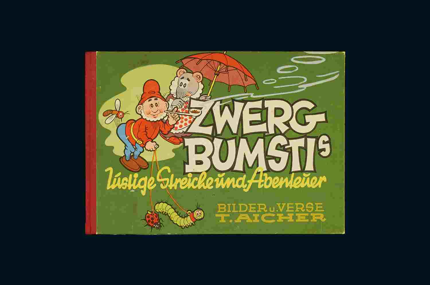 Zwerg Bumstis lustige Streiche und Abent. 